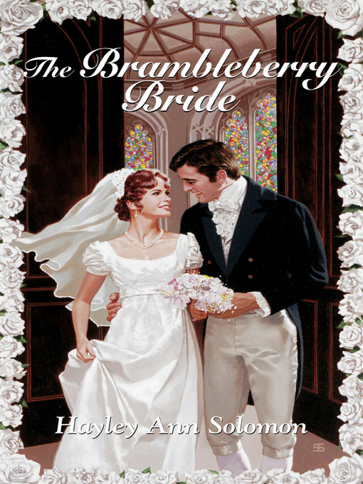 Title details for The Brambleberry Bride by Hayley Ann Solomon - Available
